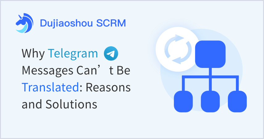 Why Telegram Messages Can’t Be Translated (2025): Reasons and Solutions